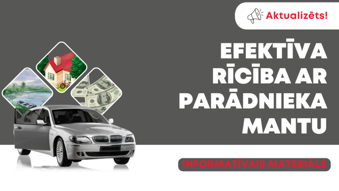 Efektīva rīcība ar parādnieka mantu