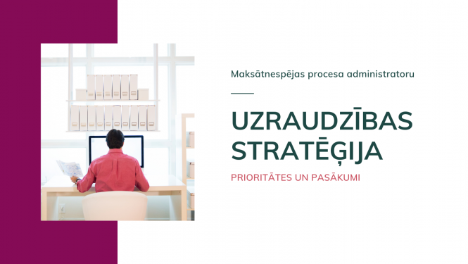 Maksātnespējas procesa administratoru Uzraudzības stratēģija 2022.-2023.gadam