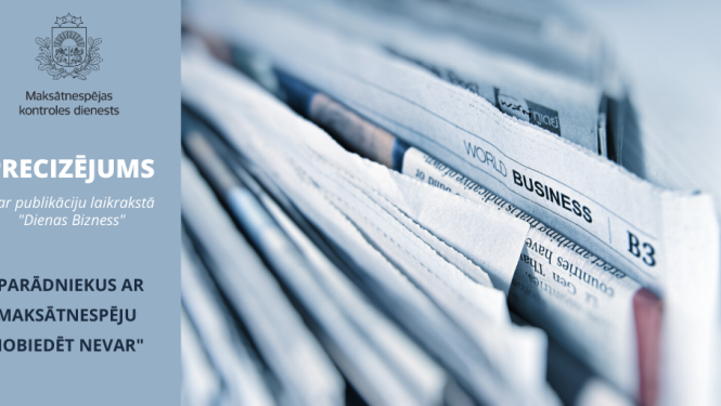 PRECIZĒJUMS SAISTĪBĀ AR PUBLICĒTO INFORMĀCIJU LAIKRAKSTĀ “DIENAS BIZNESS” PAR KREDITORU IESPĒJU IESNIEGT MAKSĀTNESPĒJAS PROCESA PIETEIKUMU