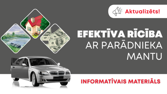 Ilustratīvs attēls par informatīvo materiālu siastībā ar parādnieka mantu