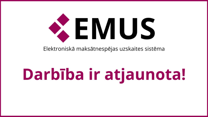 Elektroniskās maksātnespējas uzskaites sistēmas (EMUS) logo ar tekstu, ka EMUS darbība ir atjaunota 