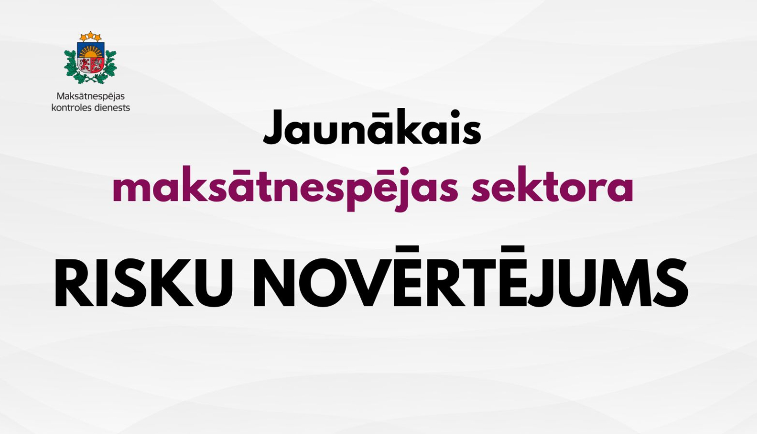 Maksātnespējas sektora risku novērtējums