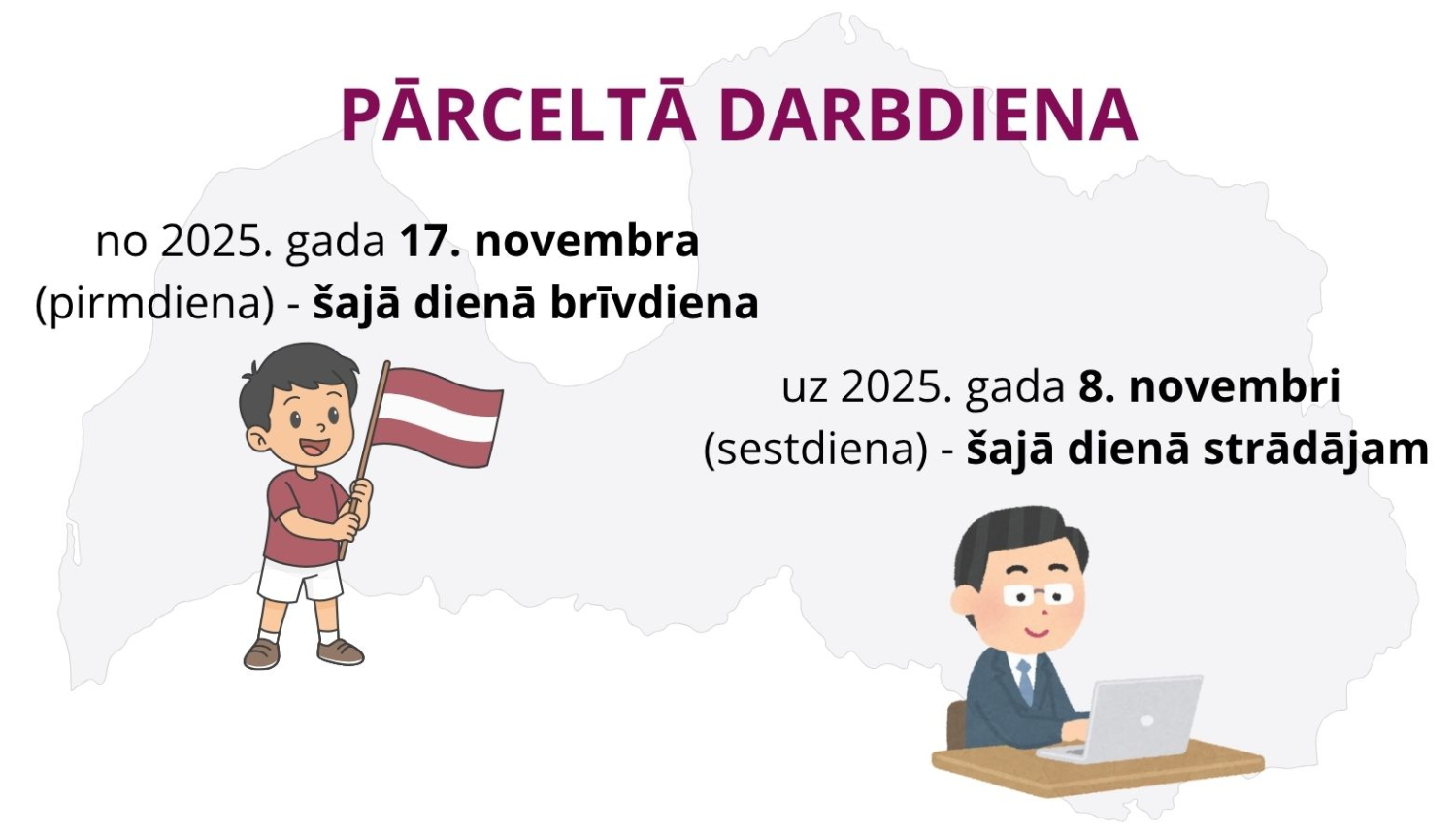 Pārcelta darbadiena. Darba laika izmaiņas