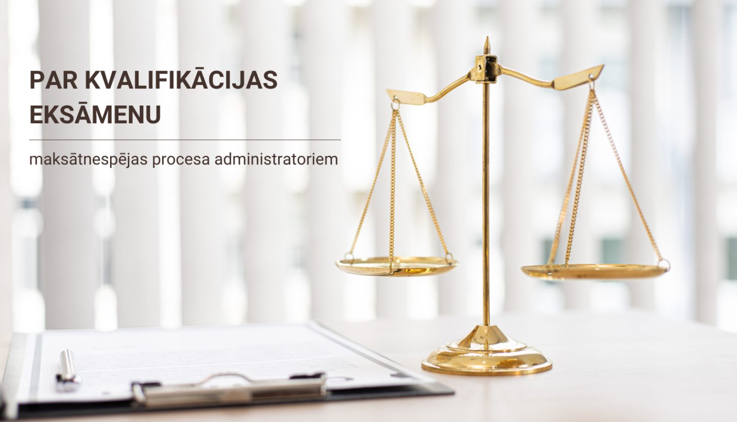 Ilustratīvs attēls par kvalifikācijas eksāmenu maksātnespējas procesa administratoriem