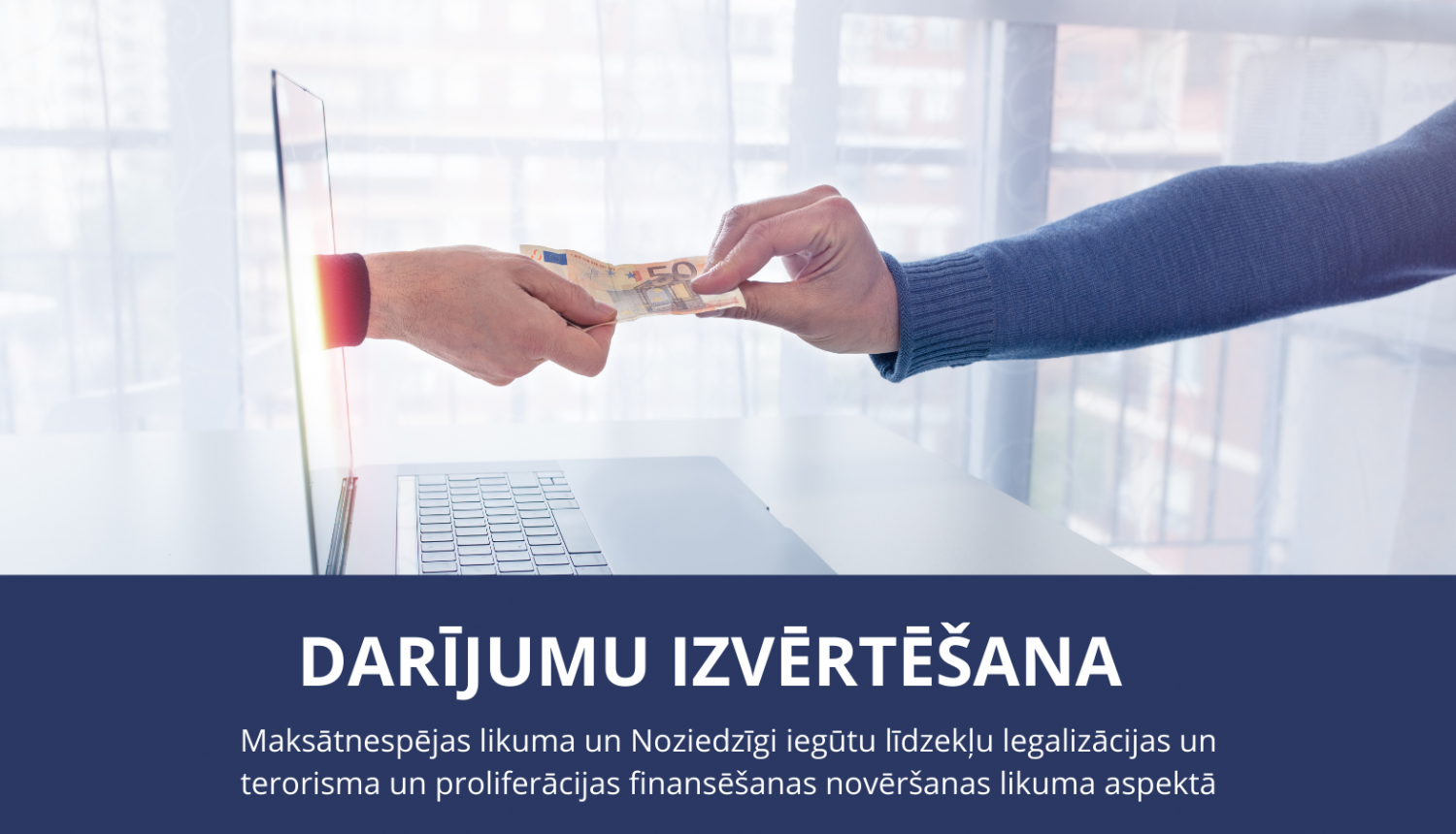 Darījumu izvērtēšana - informatīvs pasākums