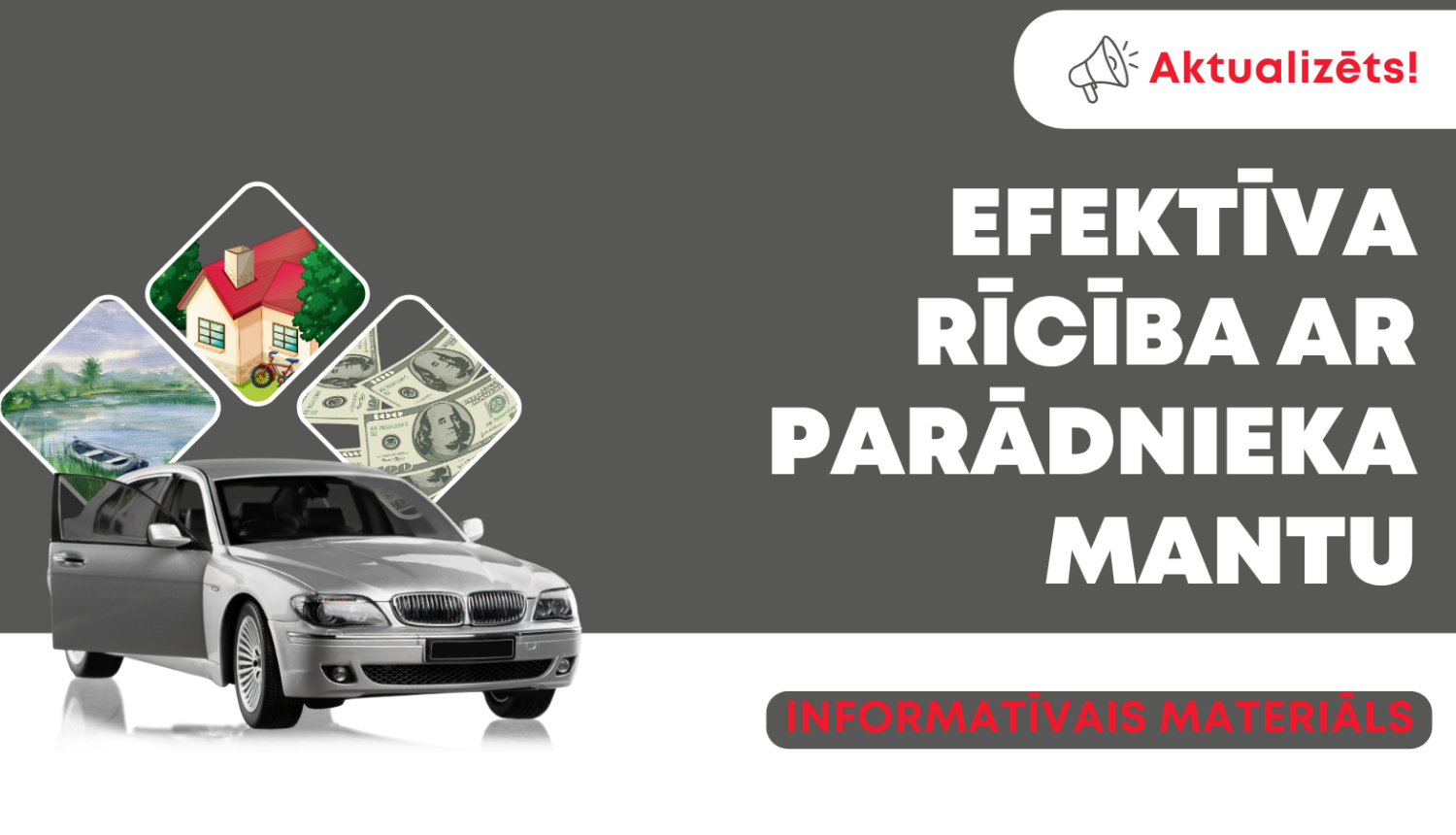 Efektīva rīcība ar parādnieka mantu