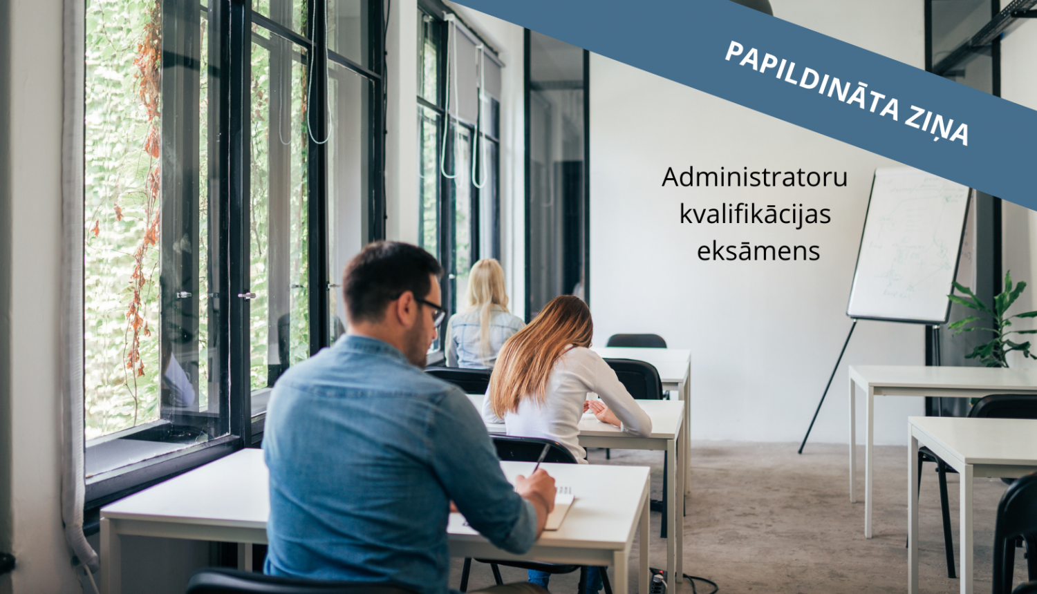 Administratoru kvalifikācijas eksāmens. Papildināts.