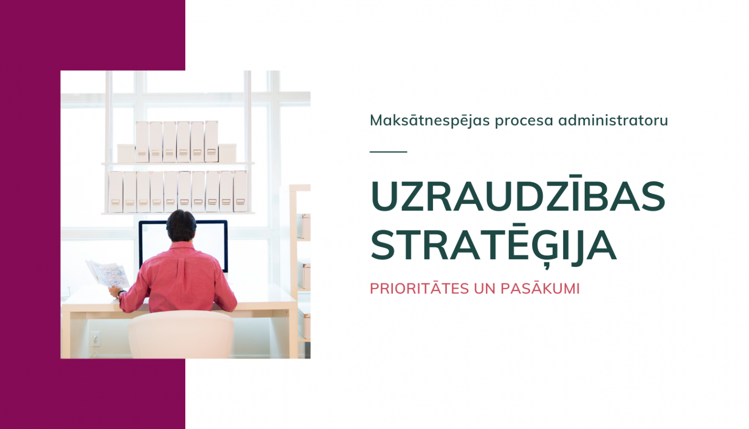 Maksātnespējas procesa administratoru Uzraudzības stratēģija 2022.-2023.gadam